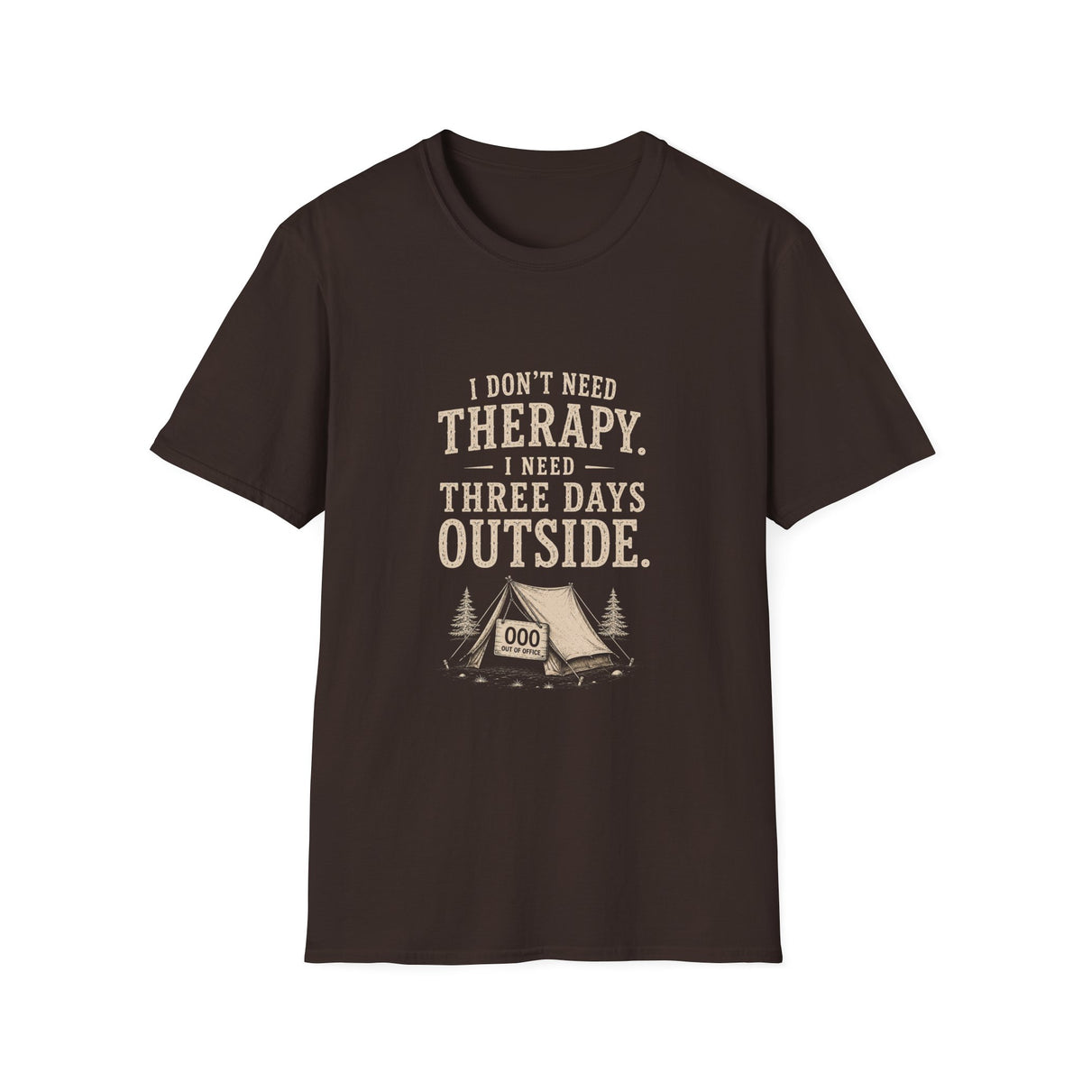 I Don't Need Therapy. I Need Three Days Outside. T‑Shirt