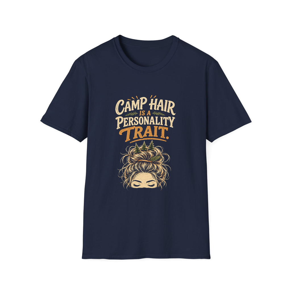 Camp Hair is a Personality Trait. T‑Shirt
