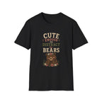 Cute Enough To Distract the Bears. T‑Shirt