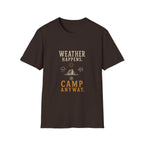 Weather Happens. Camp Anyway. T‑Shirt