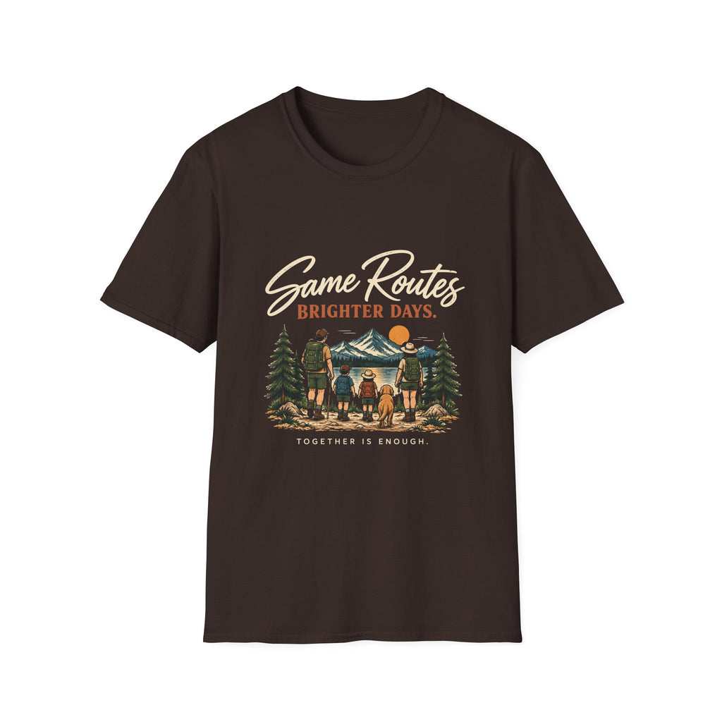Same Routes Brighter Days. Together Is Enough. T-Shirt