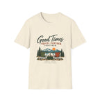 Good Times Travel Further Together. T-Shirt