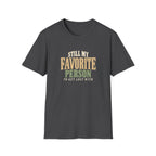 Still My Favorite Person To Get Lost With. T-shirt