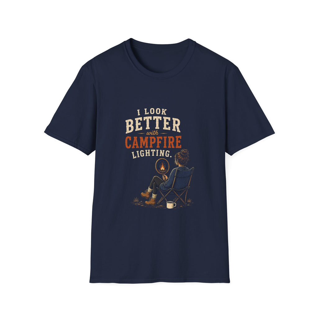 I Look Better With Campfire Lighting. T‑Shirt