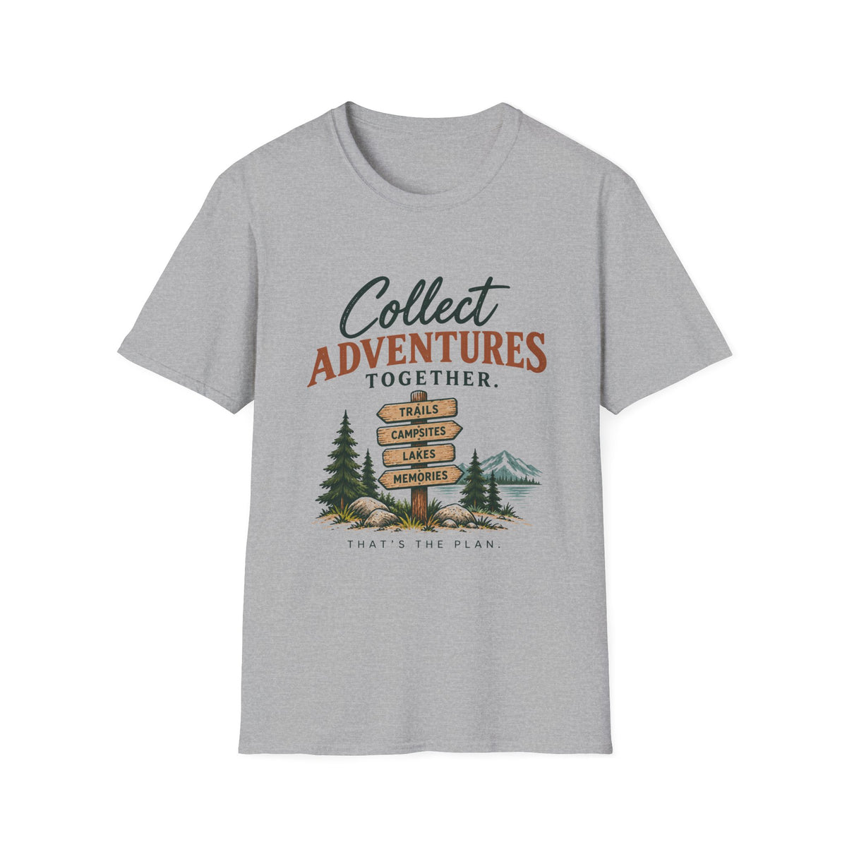 Collect Adventures Together. That's The Plan. T-Shirt