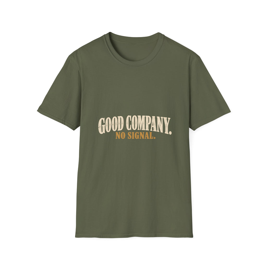 Good Company. No Signal. T-Shirt