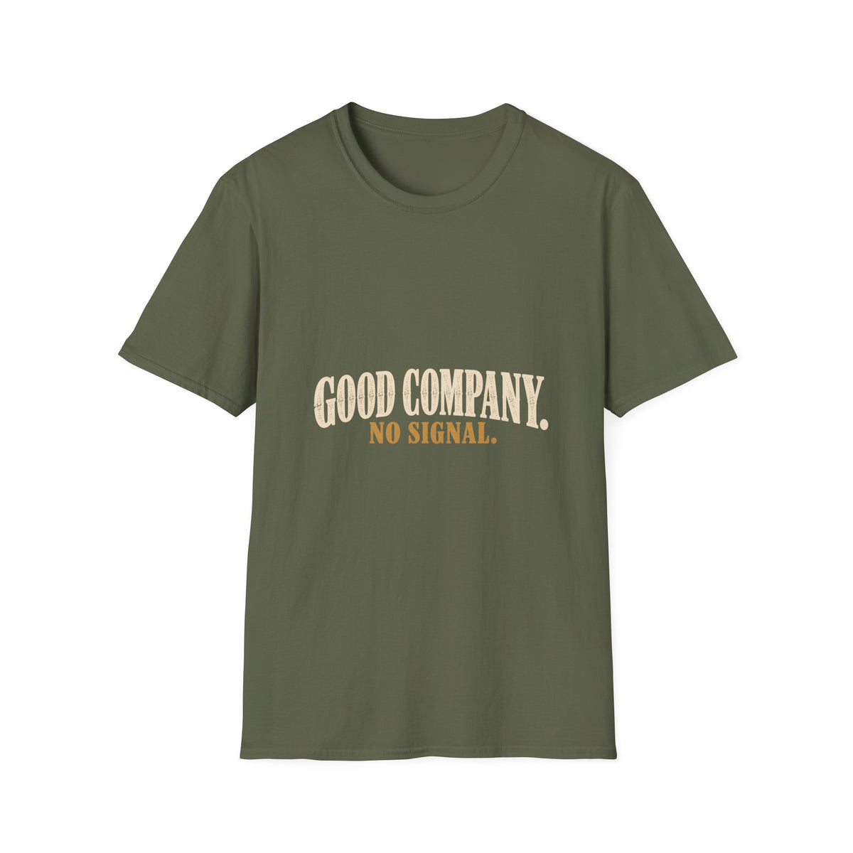Good Company. No Signal. T-Shirt