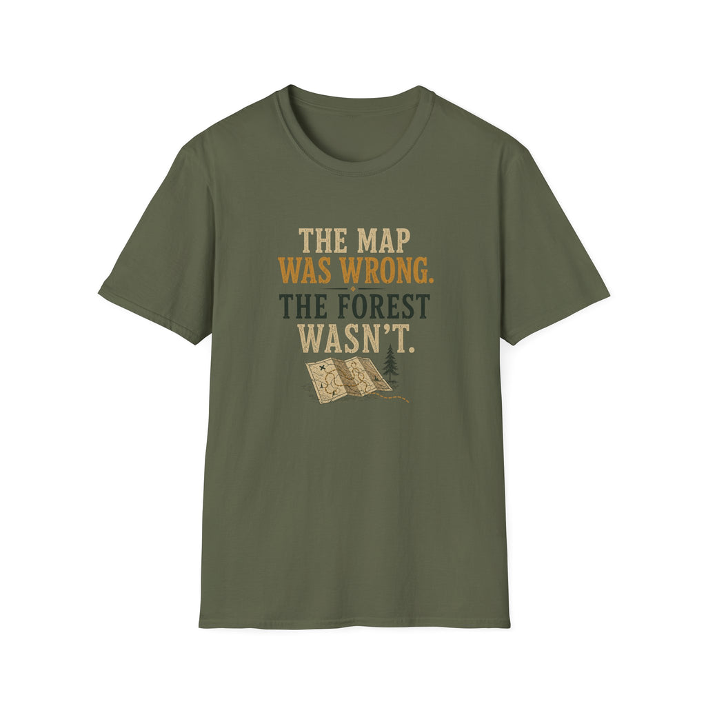 The Map Was Wrong. The Forest Wasn't. T‑Shirt