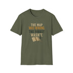 The Map Was Wrong. The Forest Wasn't. T‑Shirt