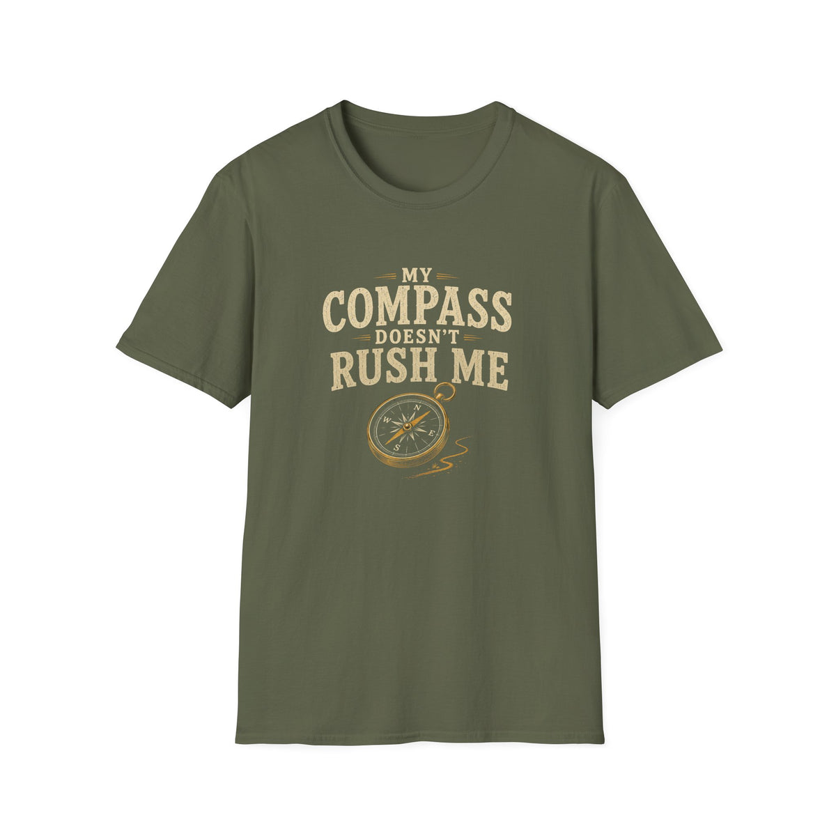 My Compass Doesn't Rush Me. T‑Shirt