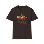 You Belong Here T‑Shirt