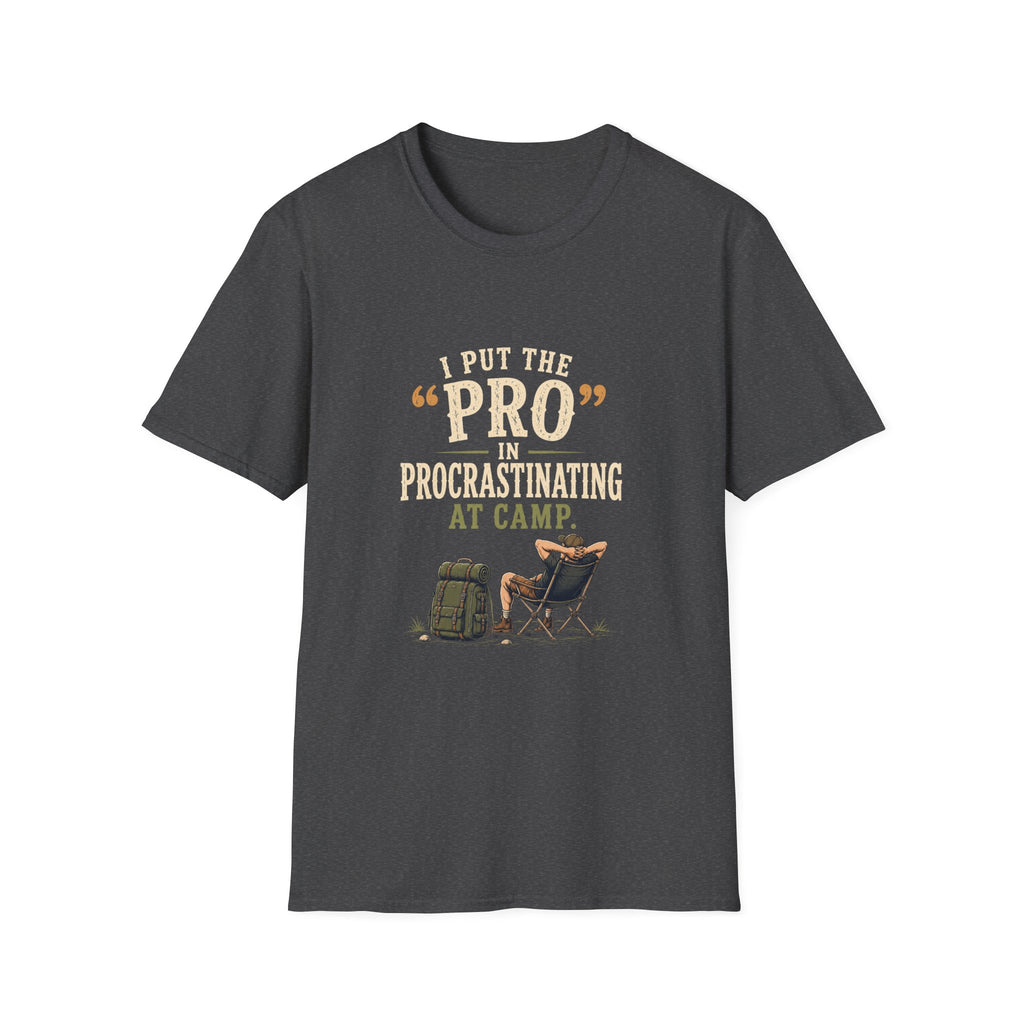 I Put the "PRO" in Procrastinating at Camp. T‑Shirt