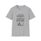 I Don't Need Therapy. I Need Three Days Outside. T‑Shirt