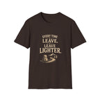 Every Time I Leave, I Leave Lighter. T‑Shirt