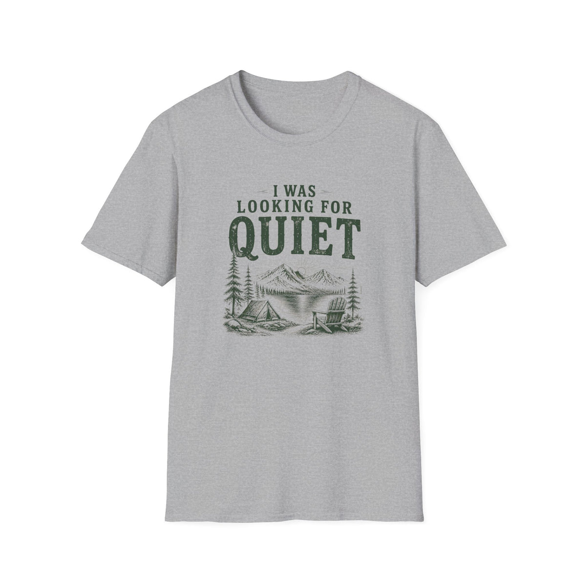 I Was Looking For Quiet. T‑Shirt