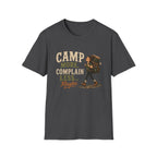 Camp More. Complain Less...Maybe. T‑Shirt