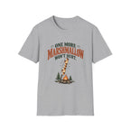 One More Marshmallow Won't Hurt. T-shirt