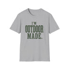I'm Outdoor Made. T‑Shirt