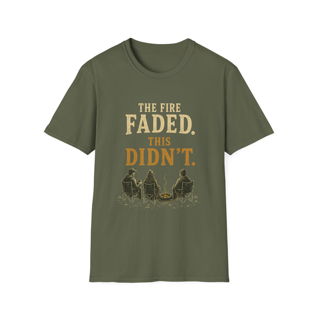 The Fire Faded. This Didn't. T‑Shirt