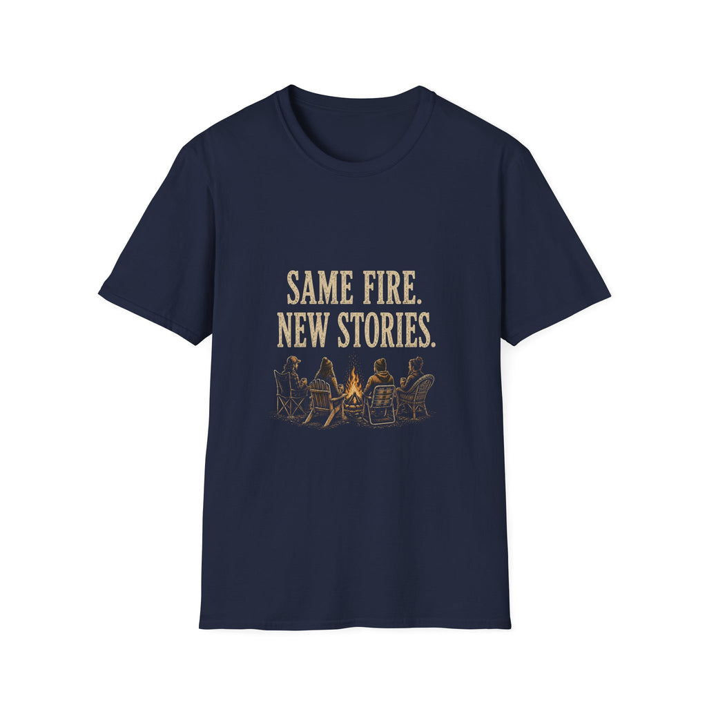 Same Fire. New Stories. T‑Shirt