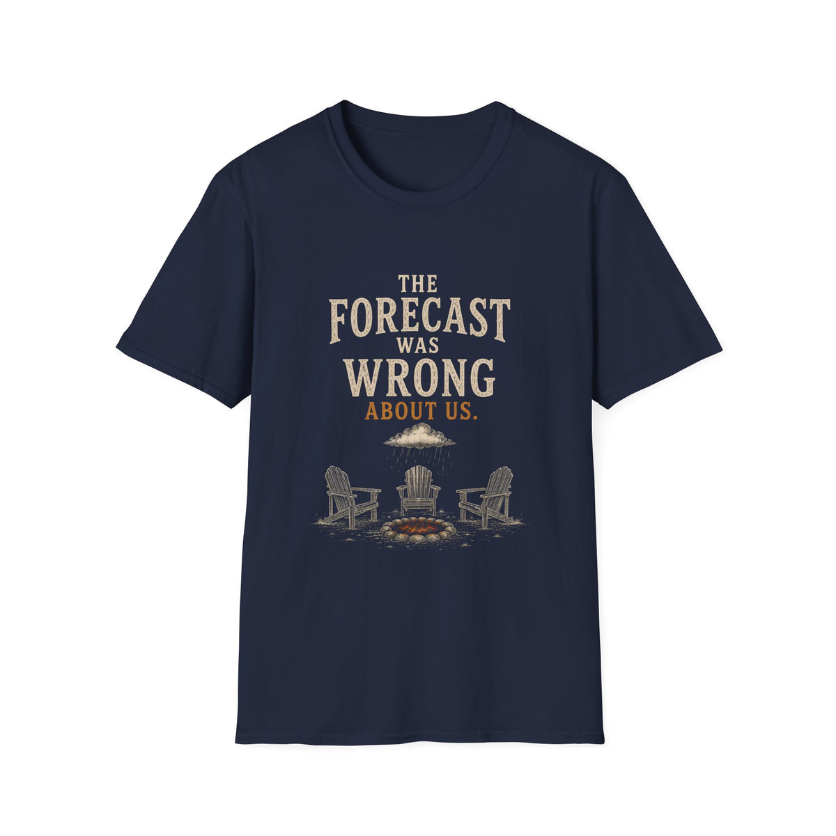 The Forecast Was Wrong About Us. T‑Shirt
