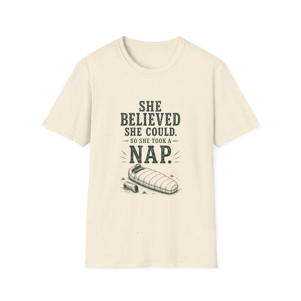 She Believed She Could. So She Took A Nap. T‑Shirt