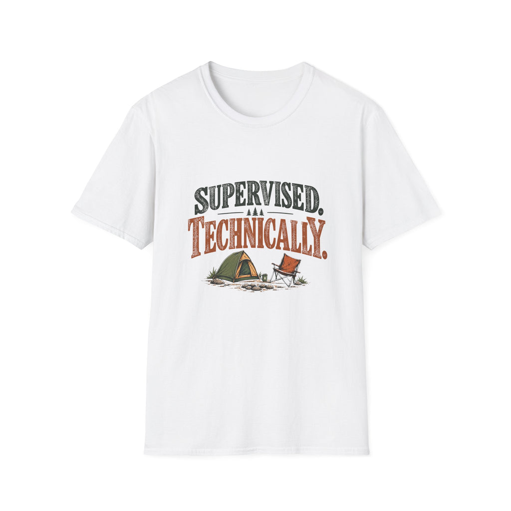 Supervised. Technically. T-shirt
