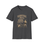 Survival Skill: Picking the Good Campsites. T‑Shirt
