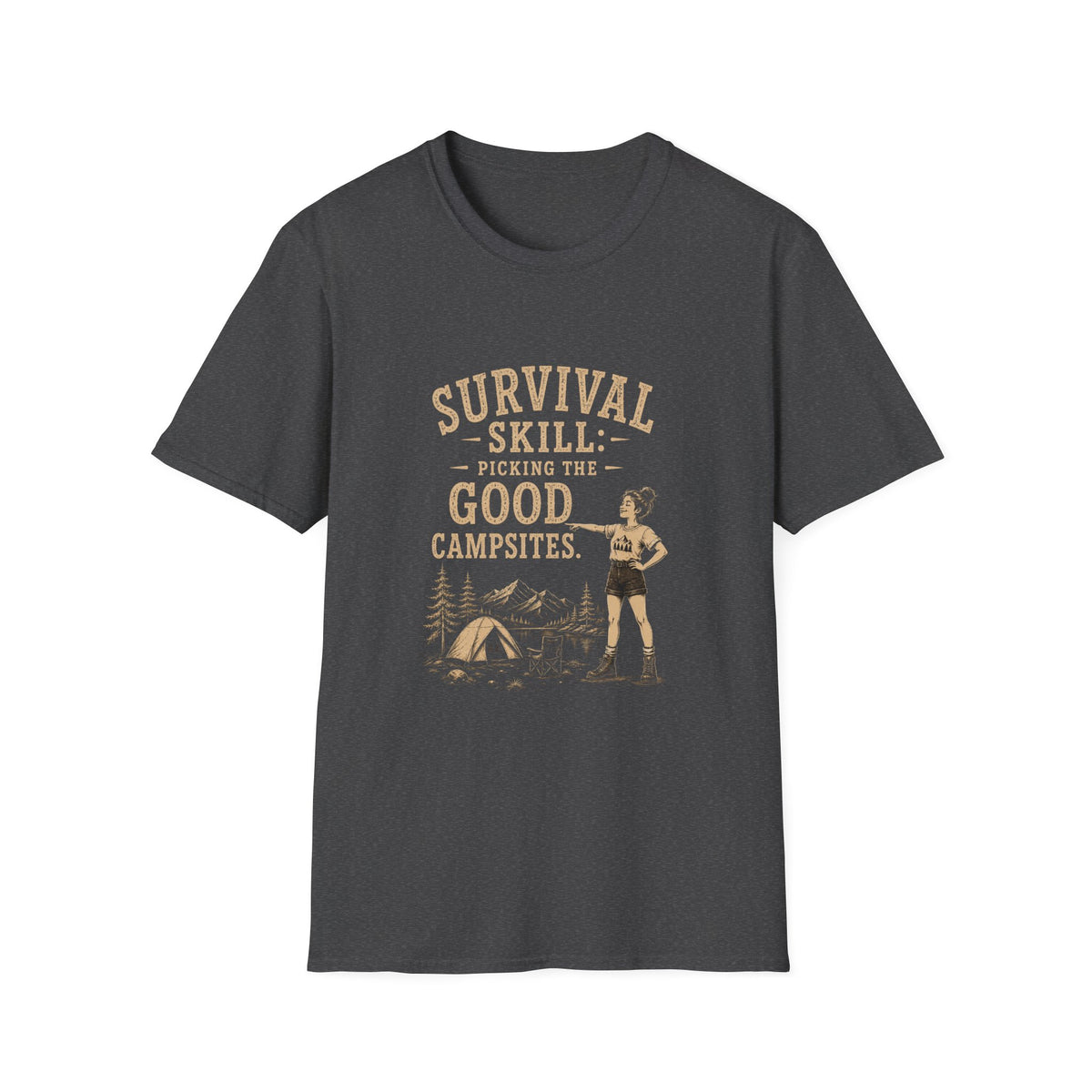 Survival Skill: Picking the Good Campsites. T‑Shirt