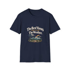 The Best Views Come After The Weather. T-Shirt