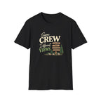 Same Crew. Different Views. T-Shirt