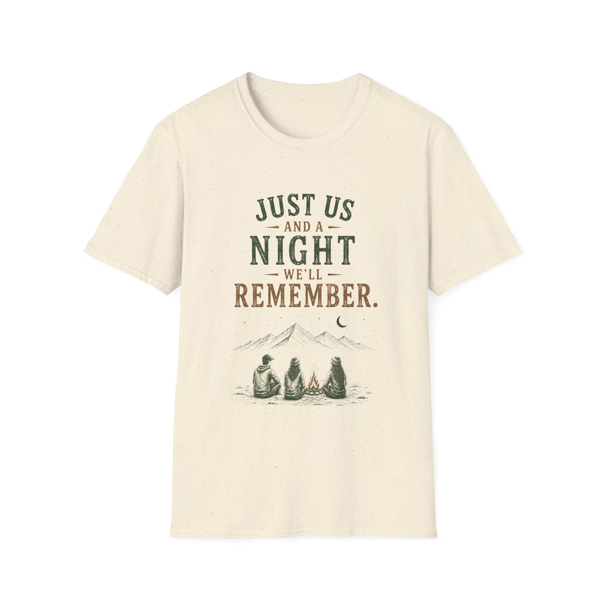 Just Us And A Night We'll Remember. T‑Shirt