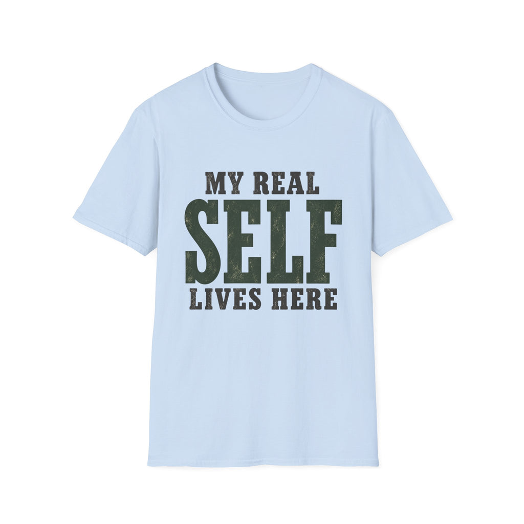 My Real Self Lives Here. T-Shirt