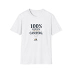 100% Chance I'm Still Camping. T‑Shirt