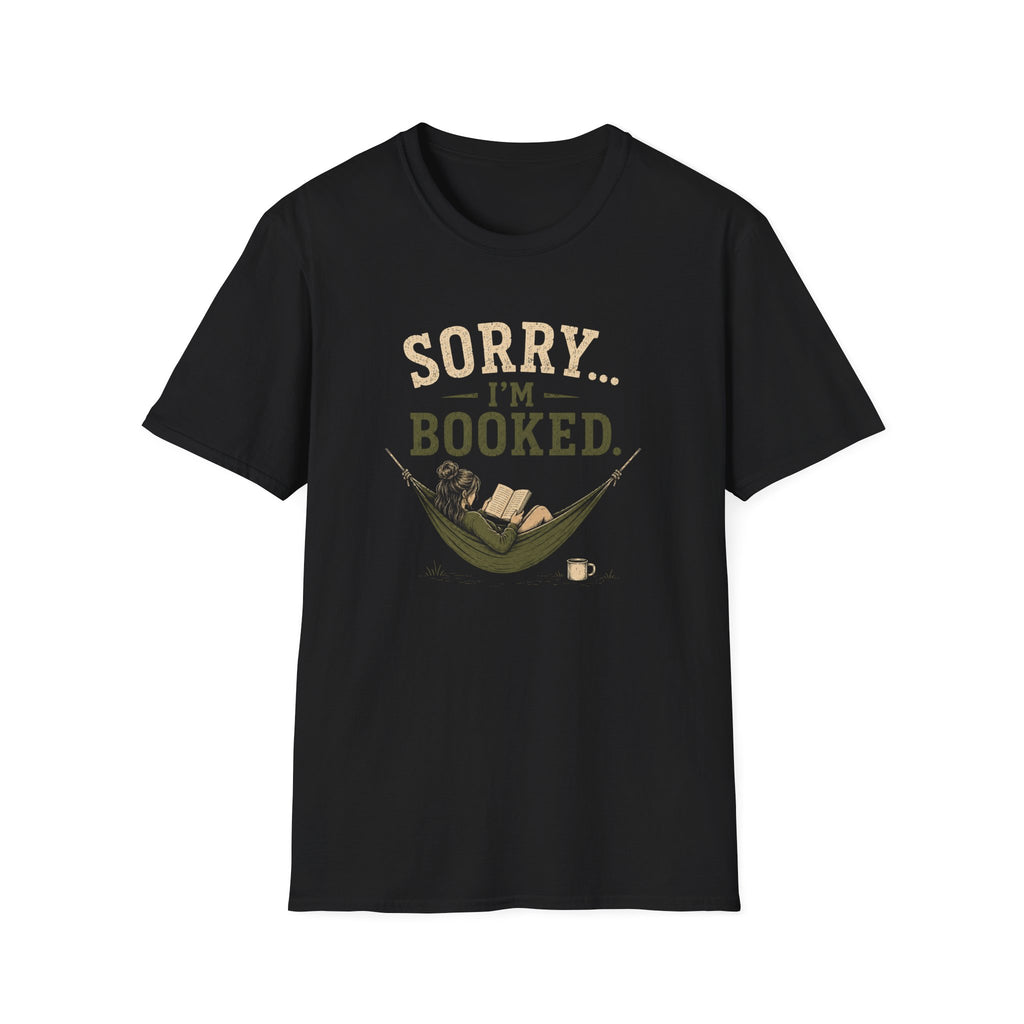 Sorry...I'm Booked. T‑Shirt