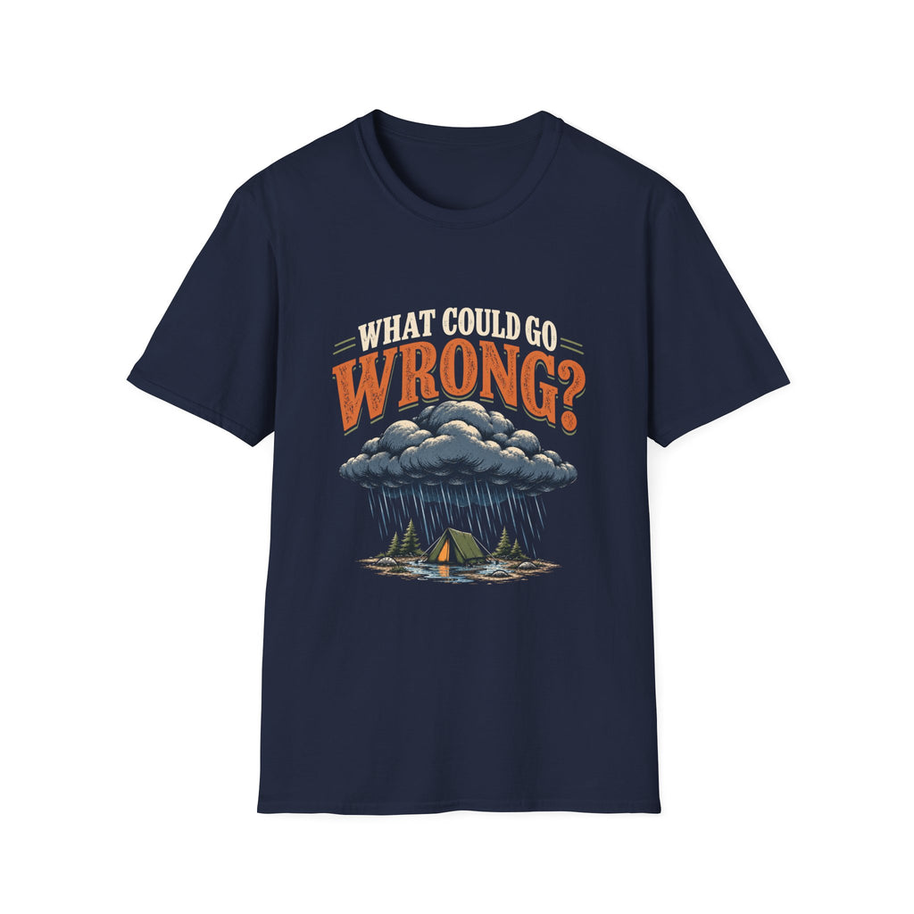 What Could Go Wrong? T-shirt