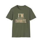 I'm Nature's Favorite. T‑Shirt