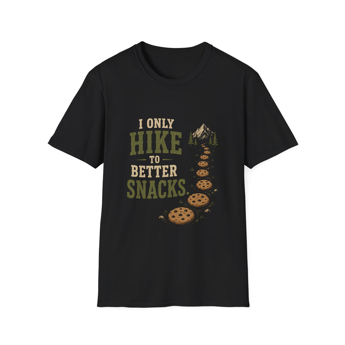 I Only Hike to Better Snacks. T‑Shirt