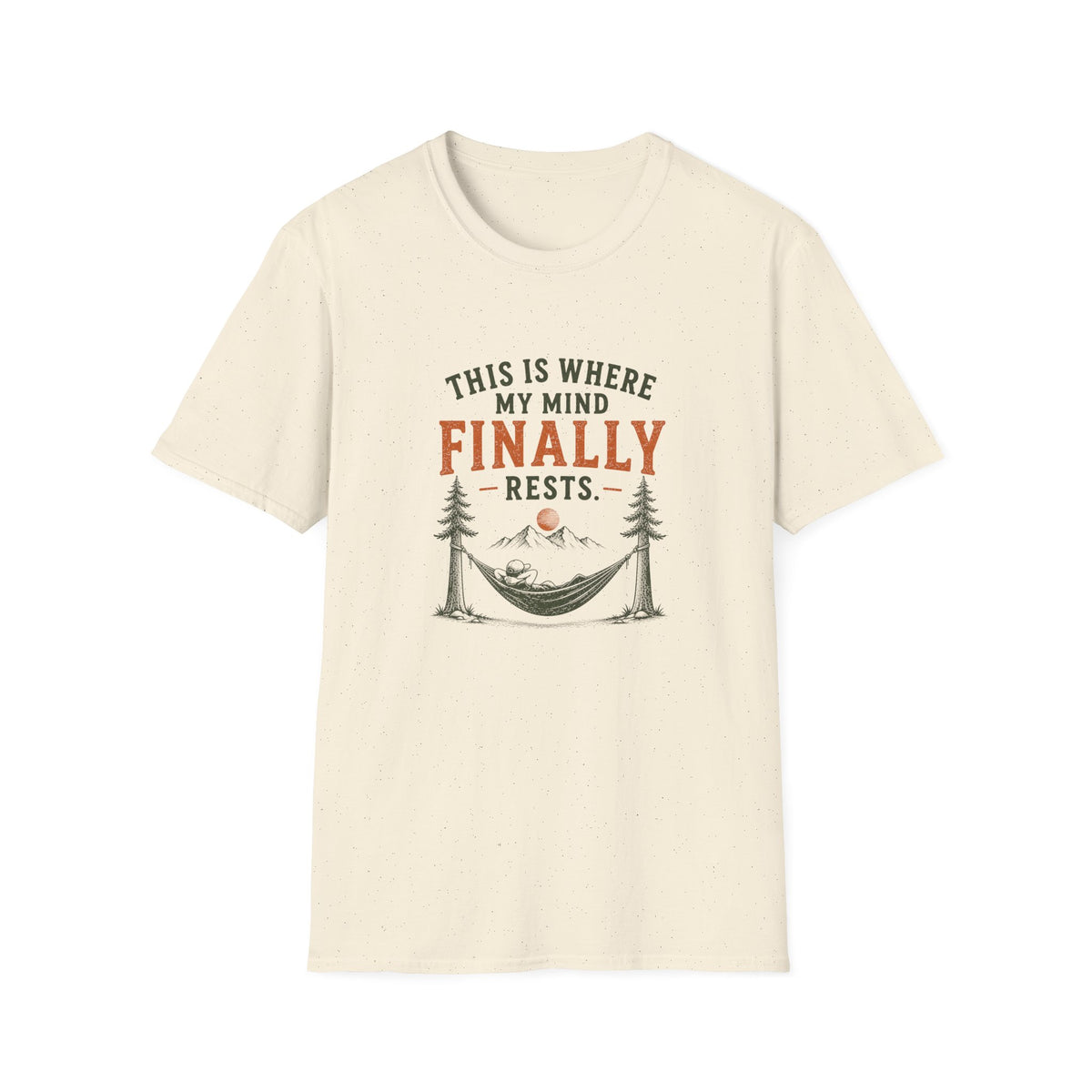 This Is Where My Mind Finally Rests. T‑Shirt