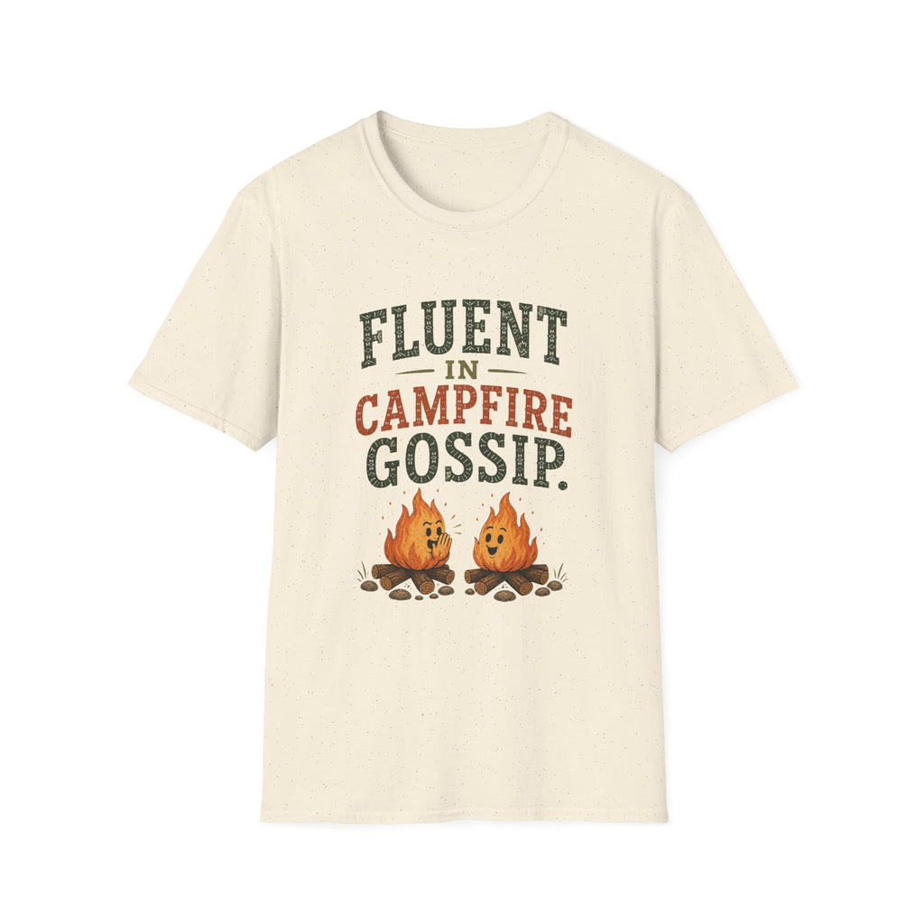 Fluent In Campfire Gossip. T‑Shirt