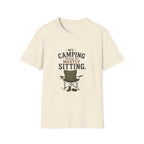 My Camping Style Is Mostly Sitting. T‑Shirt