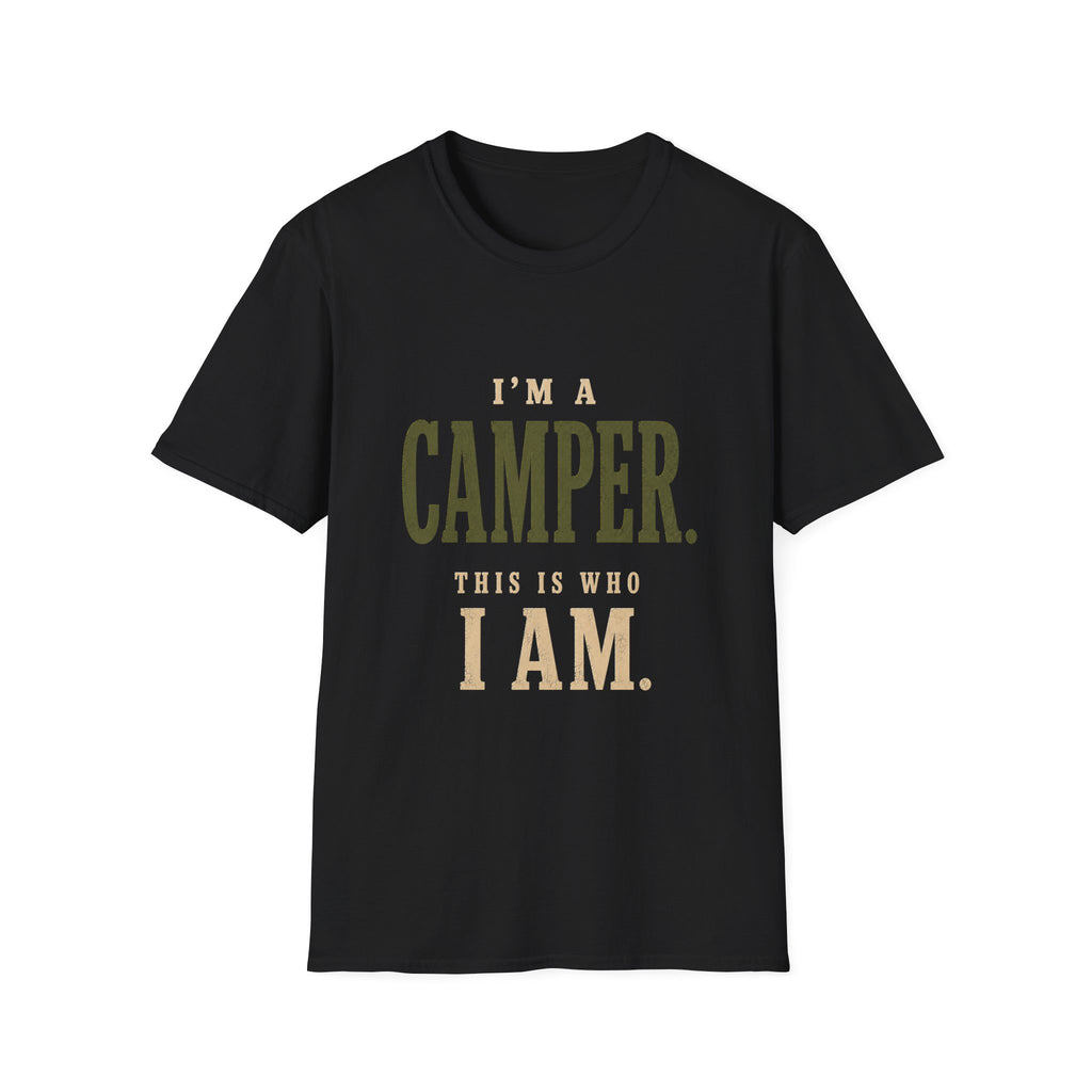 I'm a Camper. This is Who I Am.T‑Shirt