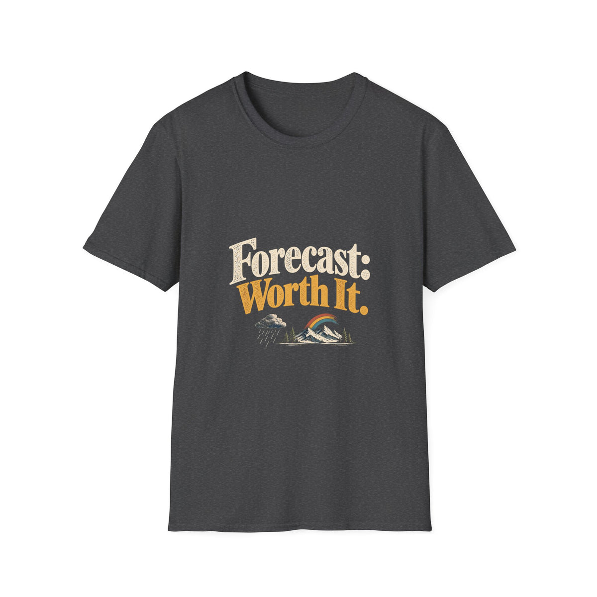 Forecast: Worth It. T-Shirt