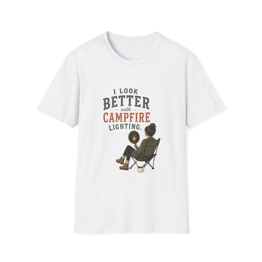 I Look Better With Campfire Lighting. T‑Shirt