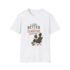 I Look Better With Campfire Lighting. T‑Shirt