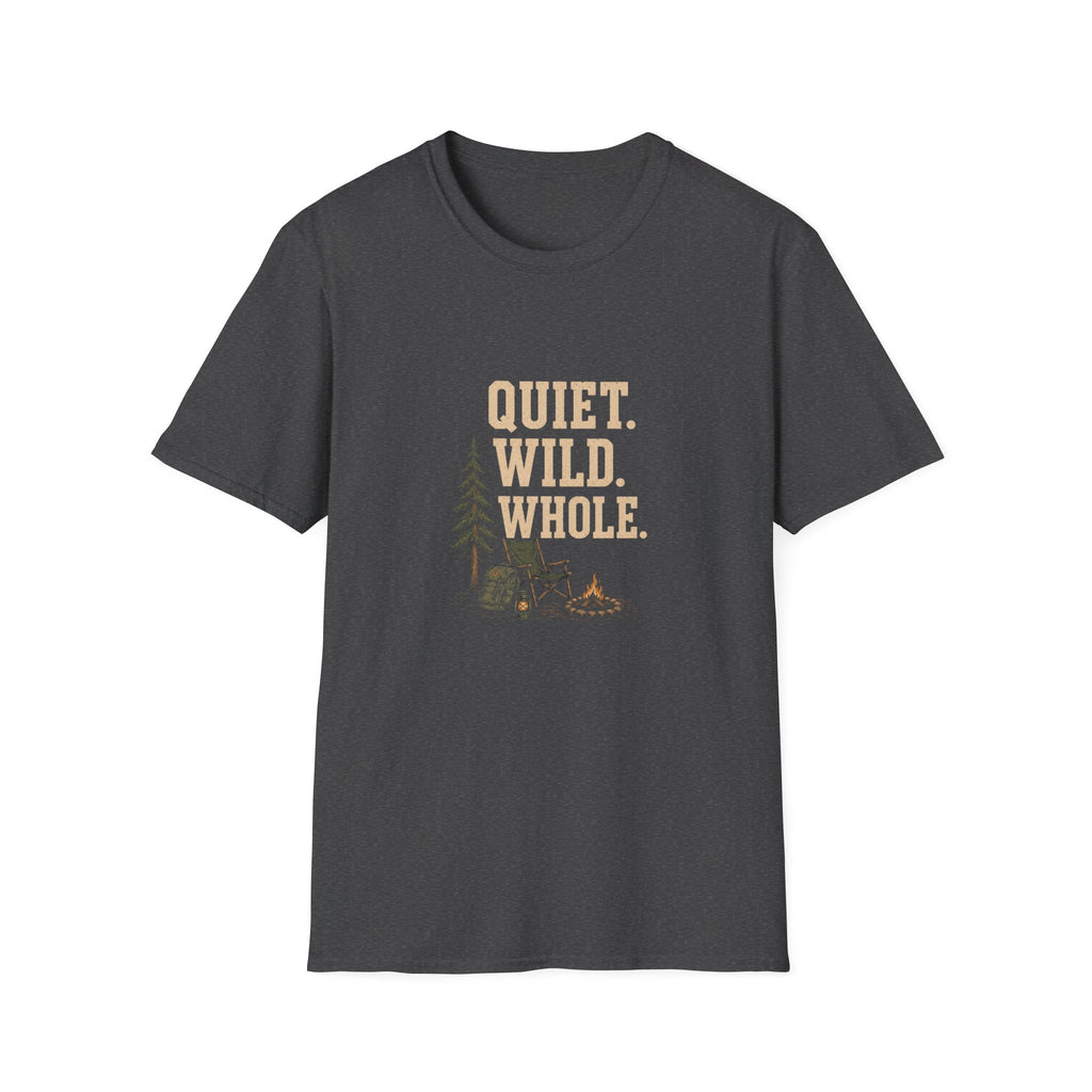 Quiet. Wild. Whole. T-Shirt