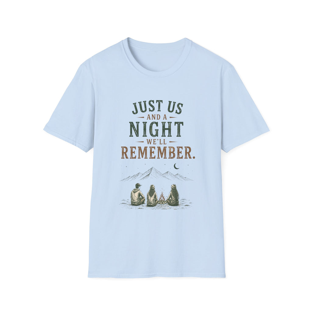 Just Us And A Night We'll Remember. T‑Shirt