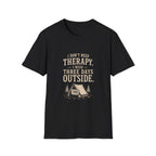 I Don't Need Therapy. I Need Three Days Outside. T‑Shirt