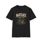 Nature Gets Me T‑Shirt