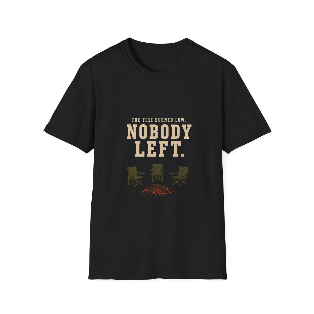 The Fire Burned Low. Nobody Left. T-Shirt